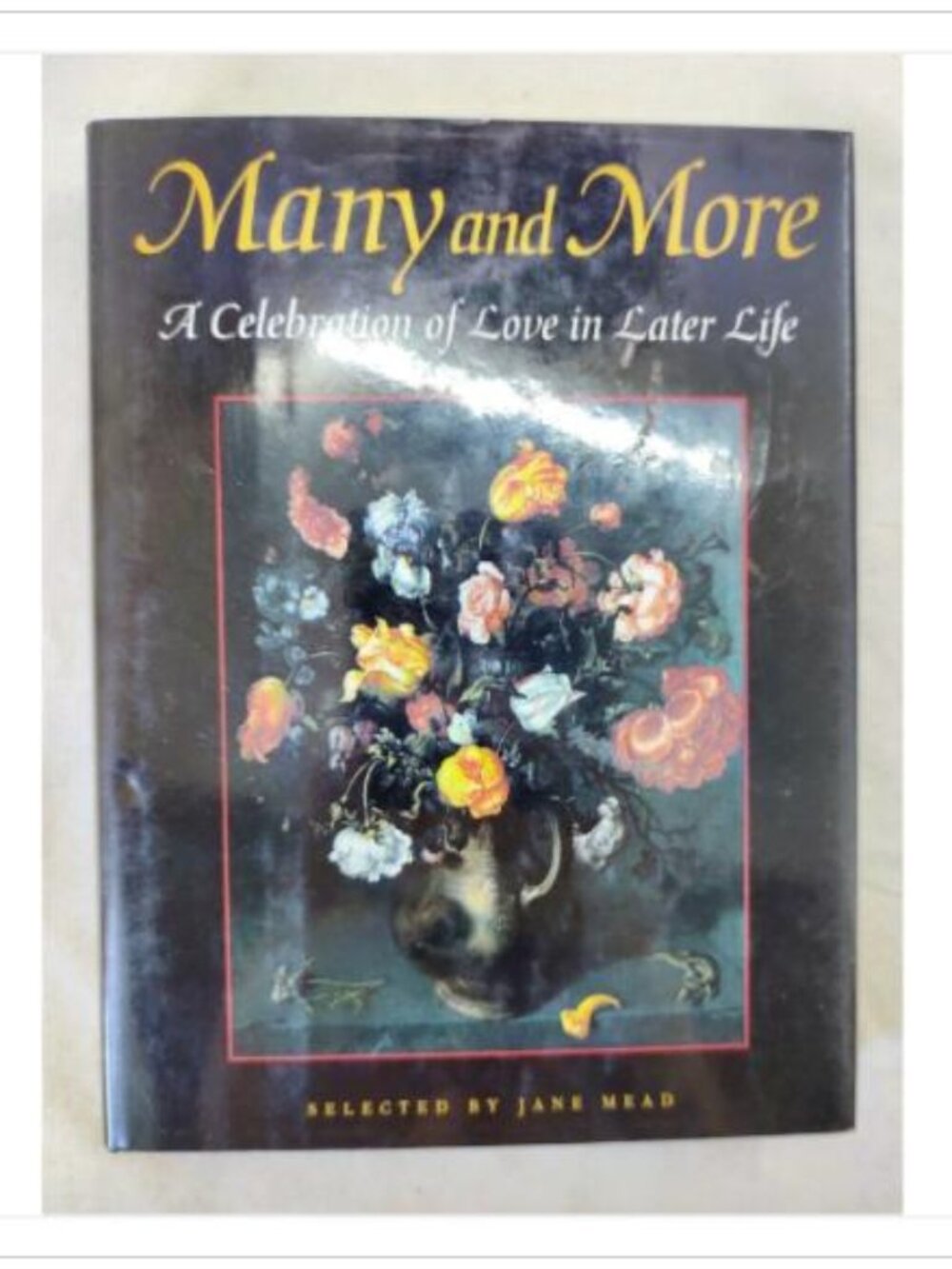 Many and More A Celebration of Love in Later Life Aging Romance 1st 1994 PB